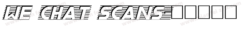 we chat scans字体转换